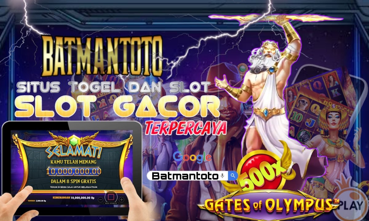 BATMANTOTO | Agen Toto Slot Resmi & Situs Toto Slot Gacor Gampang Menang